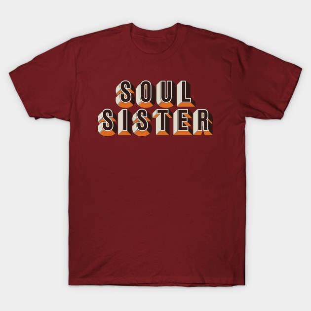 Soul Sister T-Shirt by saudade